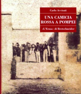 Garibaldi a Pompei, documenti e immagini all’Auditorium