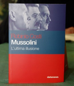 Mussolini “L’ultima illusione”