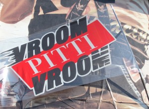 Wroom – Pitti – Wroooommmmm